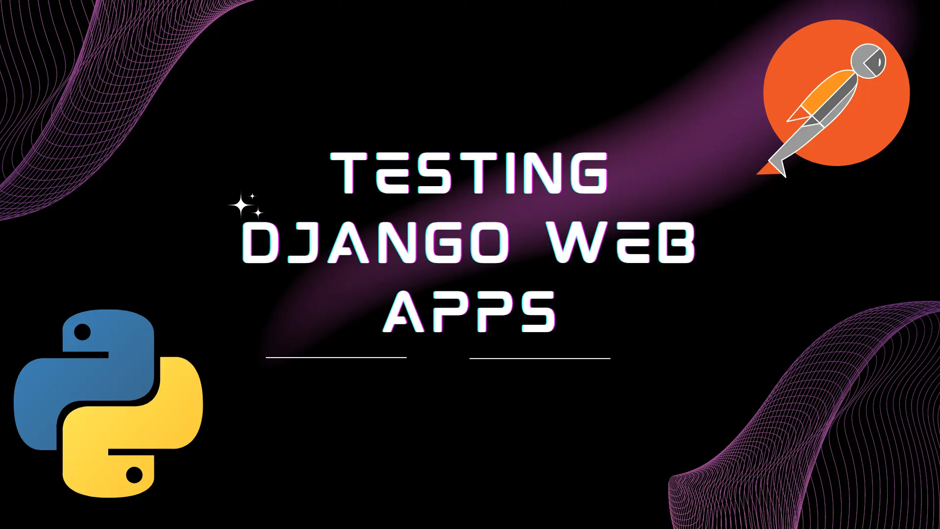 Best Practices and Strategies for Testing Django Applications