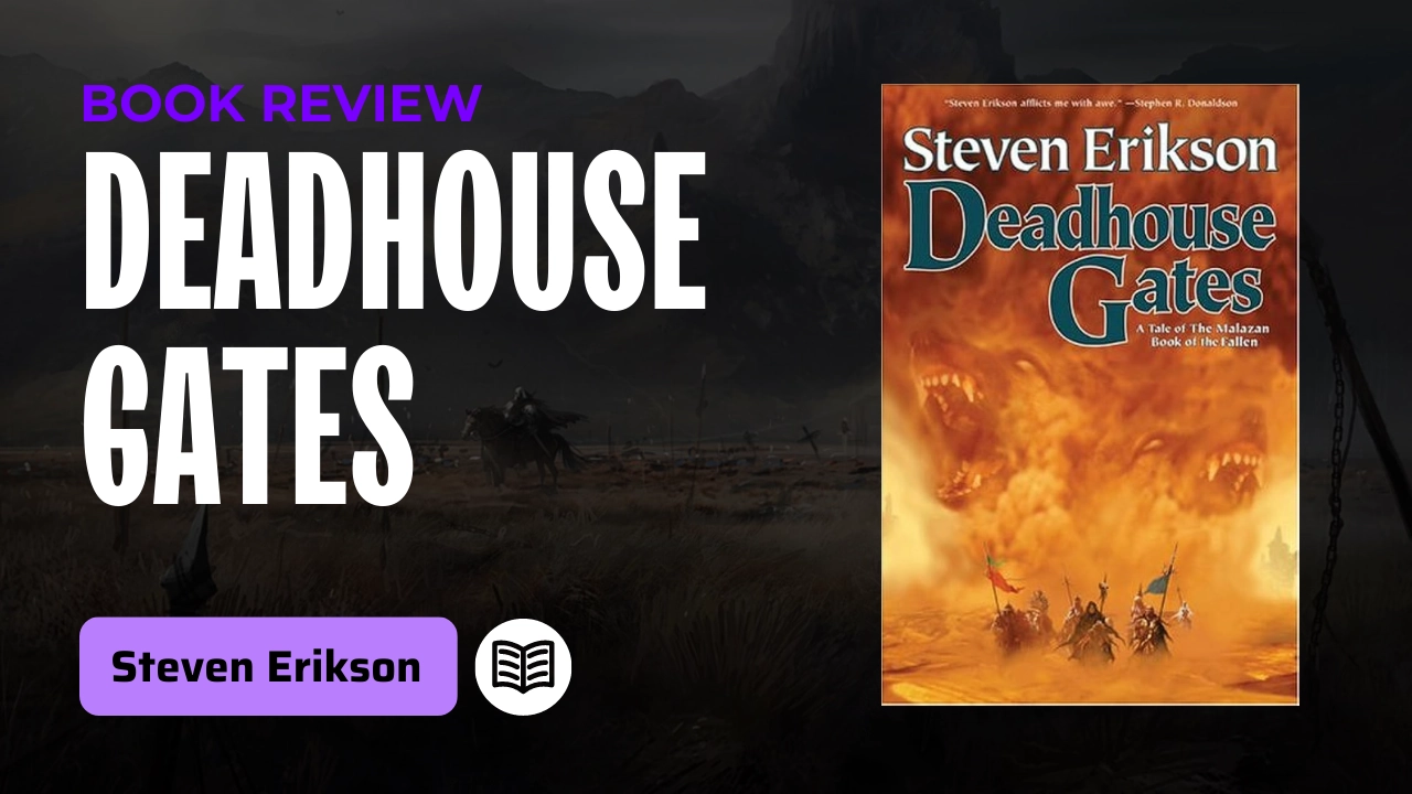 Deadhouse Gates by Steven Erikson