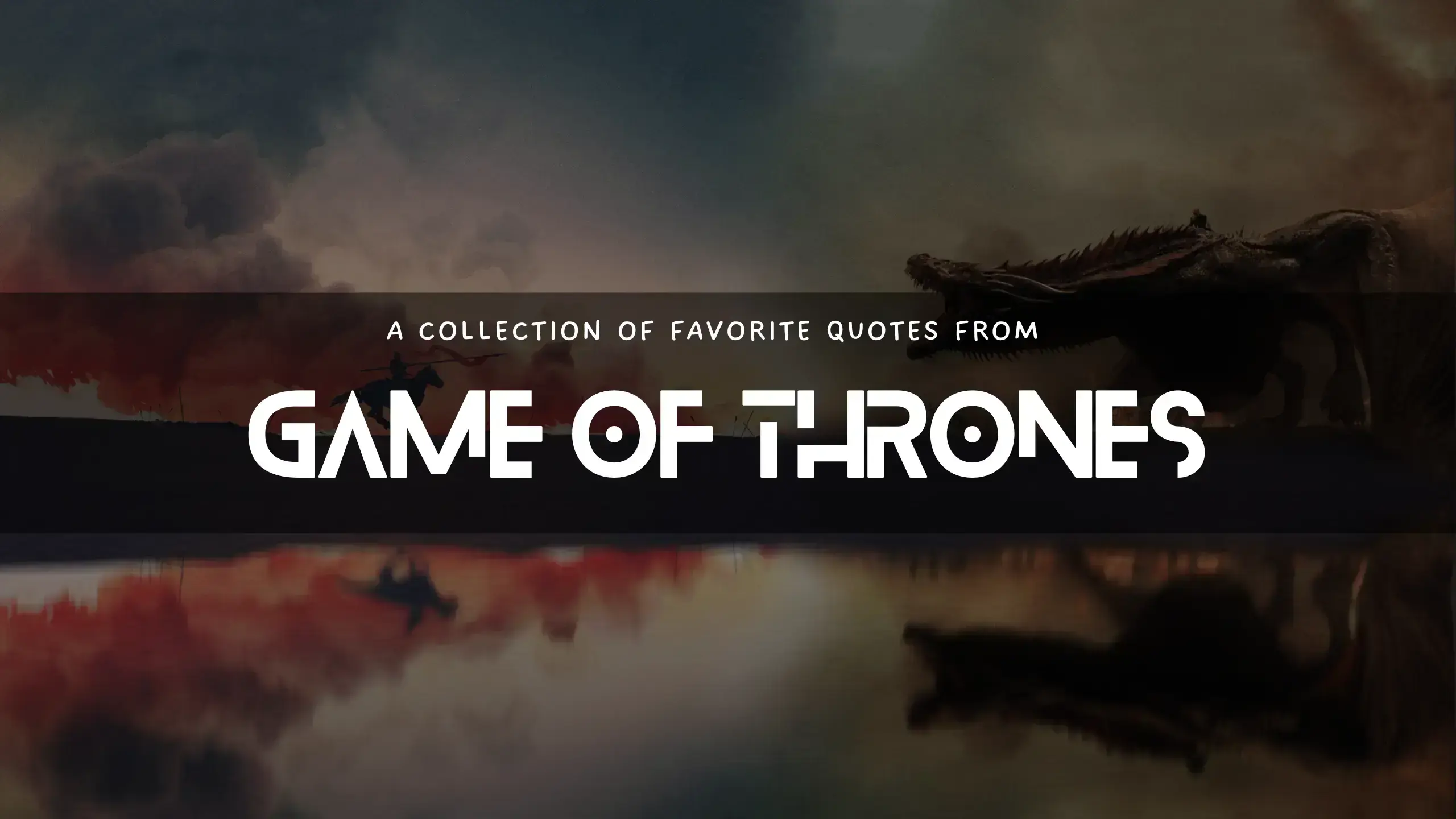 Awesome quotes from Game of Thrones